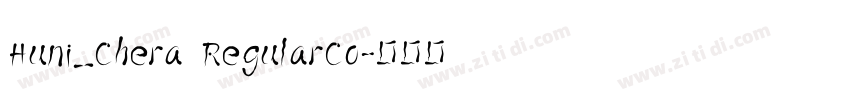 Huni_Chera RegularCo字体转换